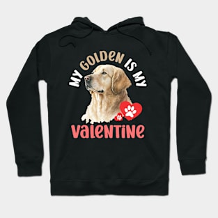 My Golden Is My Valentine Dog Lovers Hoodie